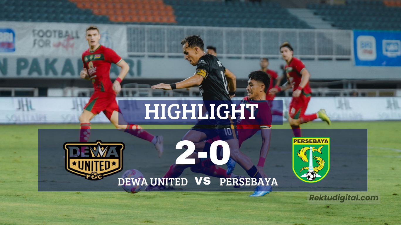 Dewa United Menang 2-0 Atas Persebaya di Liga 1